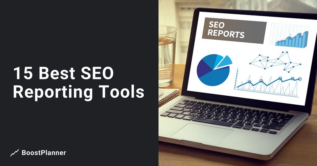 15 Best SEO Reporting Software Tools for 2022