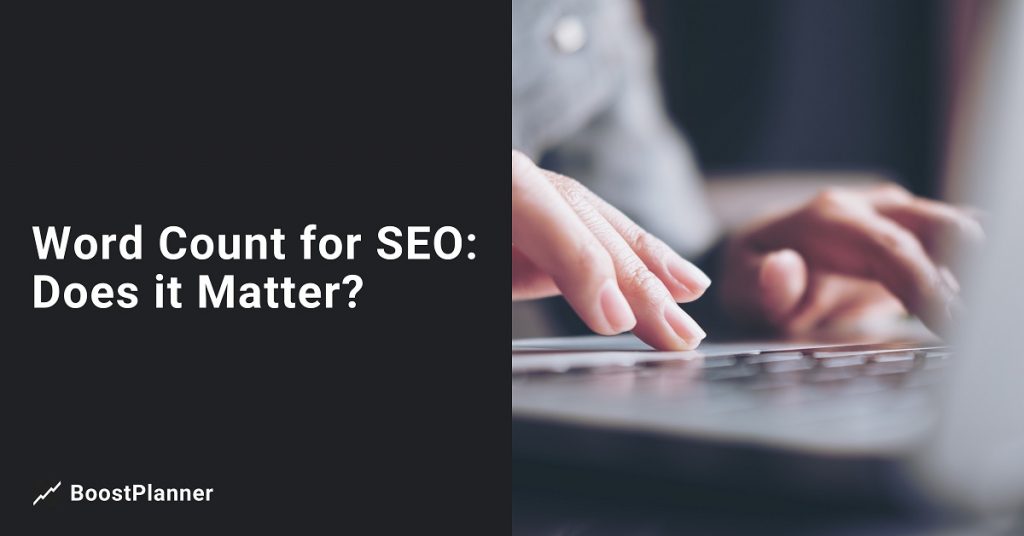 Word Count for SEO: Does it Matter?