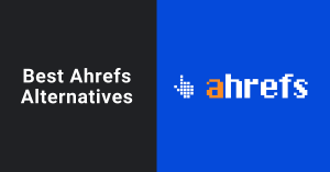 Top 10 Best Ahrefs Alternatives & Competitors in 2024